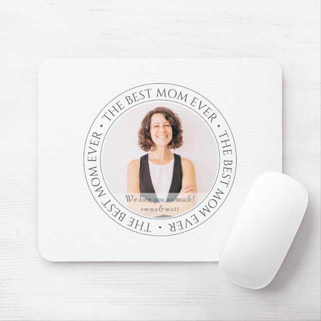 The Best Mum Ever Modern Classic Photo Mouse Mat (With Mouse)