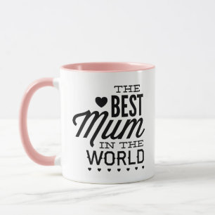 The Best Mum In The World Coffee Mug