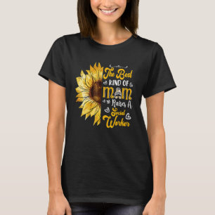 The Best Mum Raises A Social Worker Sunflower Mess T-Shirt