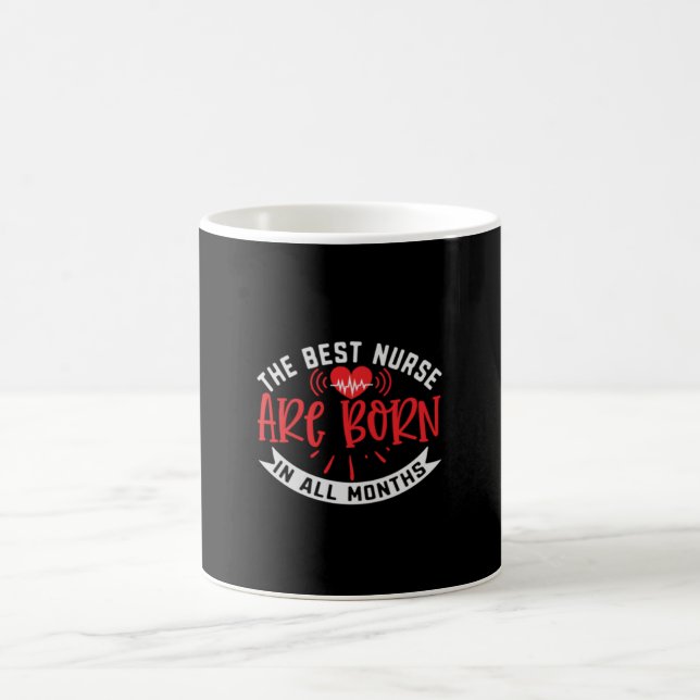 The Best Nurse Are Born Coffee Mug (Center)