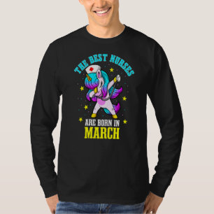 The Best Nurses Are Born In March Rn Medical Unico T-Shirt