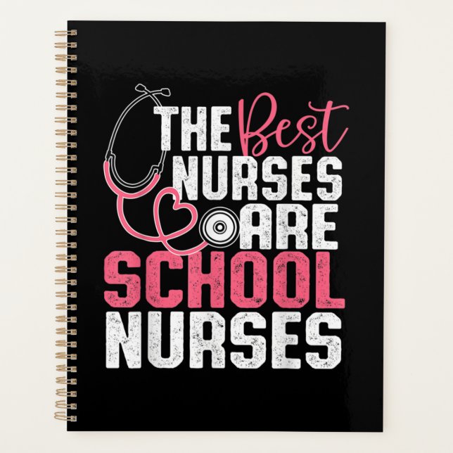 The Best Nurses Are School Nurses Planner (Front)