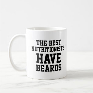 The Best Nutritionists Have Beards Coffee Mug