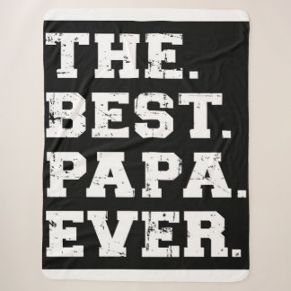 The Best Papa Ever | Love Dad Sherpa Blanket