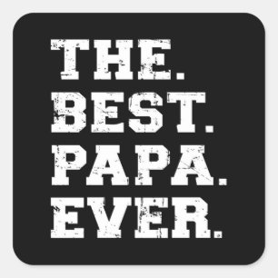 The Best Papa Ever Square Sticker