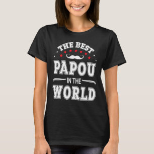 The Best Papou In The World Husband Father Daddy D T-Shirt