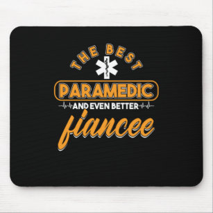 The Best Paramedic And Even Better Fiancee Bride N Mouse Mat