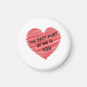 The best part of me romantic text in a red heart magnet