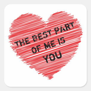 The best part of me romantic text in a red heart  square sticker