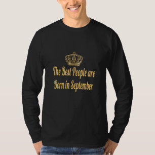 The Best People are Born in September T-Shirt