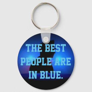 The Best People Are in Blue Key Ring