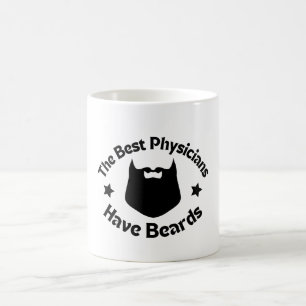 The Best Physicians Have Beards Coffee Mug