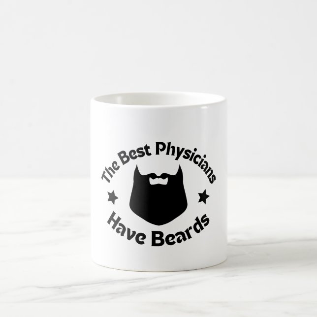 The Best Physicians Have Beards Coffee Mug (Center)