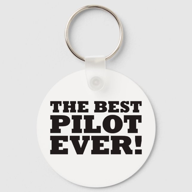 The Best Pilot Ever Key Ring (Front)