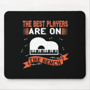 The Best Players Are On The Bench Mouse Mat