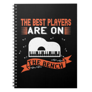 The Best Players Are On The Bench Notebook