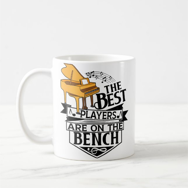 The Best Players Are On The Bench - Piano And Keyb Coffee Mug (Left)