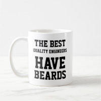 The Best Quality Engineer Have Beards