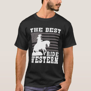 The Best ride Western Horse Reining Trail Rider 2 T-Shirt