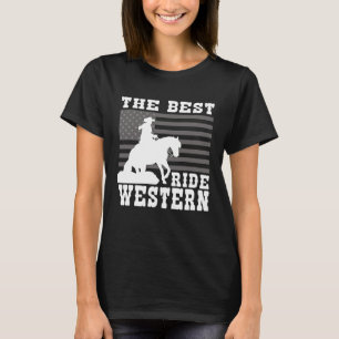 The Best ride Western Horse Reining Trail Rider 2 T-Shirt