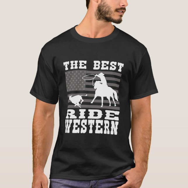The Best ride Western Horse Reining Trail Rider  T-Shirt (Front)