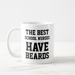 The Best School Nurses Have Beards Coffee Mug