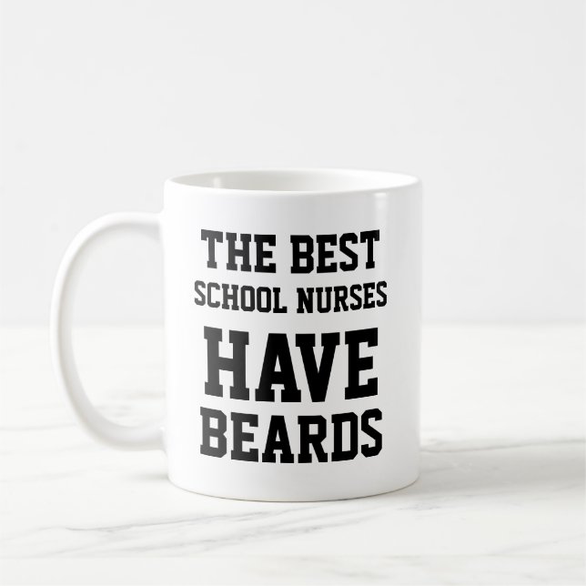 The Best School Nurses Have Beards Coffee Mug (Left)