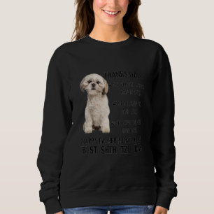 The Best Shih Tzu Dog Dad Happy Father's Day Sweatshirt
