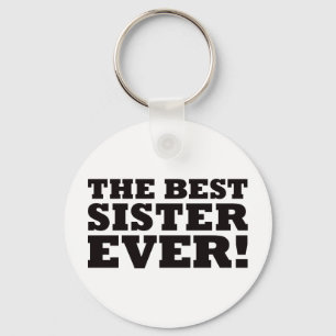 The Best Sister Ever Key Ring
