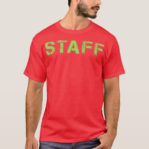 The Best Staff Member Text T-Shirt