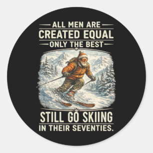 The Best Still Go Skiing In Their Seventies Funny Classic Round Sticker