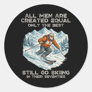 The Best Still Go Skiing In Their Seventies Funny Classic Round Sticker