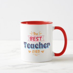 The Best Teacher Ever Mug