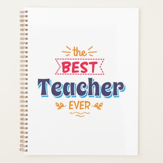 The Best Teacher Ever Planner (Front)