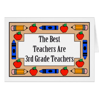 The Best Teachers Are 3rd Grade Teachers