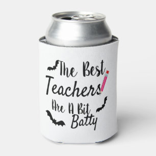 the best teachers are a bit batty bird teacher can cooler
