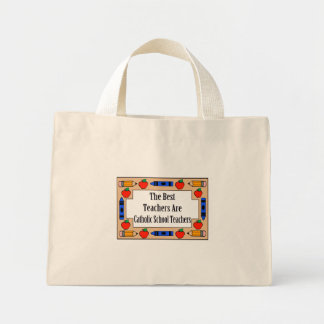 The Best Teachers Are Catholic School Teachers Mini Tote Bag