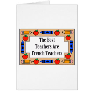 The Best Teachers Are French Teachers