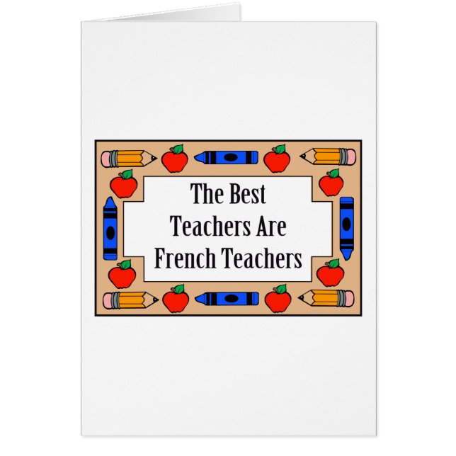 The Best Teachers Are French Teachers (Front)
