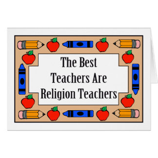 The Best Teachers Are Religion Teachers