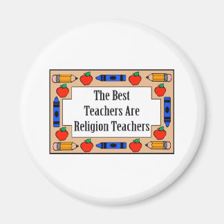 The Best Teachers Are Religion Teachers Magnet
