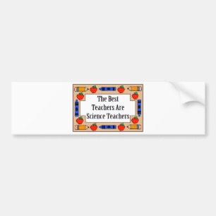 The Best Teachers Are Science Teachers Bumper Sticker