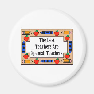 The Best Teachers Are Spanish Teachers Magnet