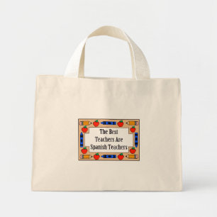 The Best Teachers Are Spanish Teachers Mini Tote Bag