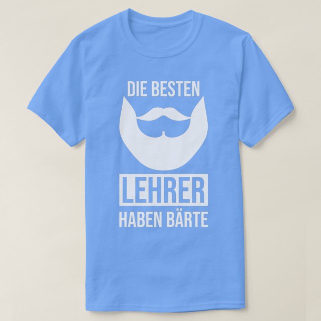 The best teachers have beards T-Shirt (Design Front)