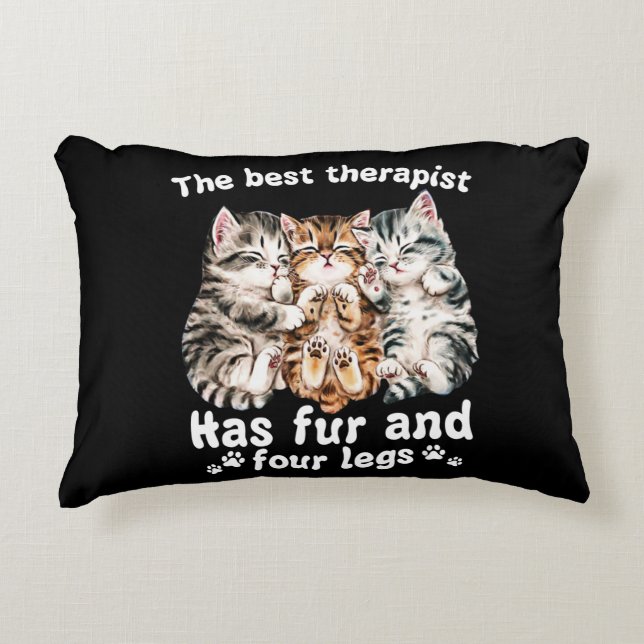 The Best Therapist Has Fur And Four Legs Decorative Cushion (Front)
