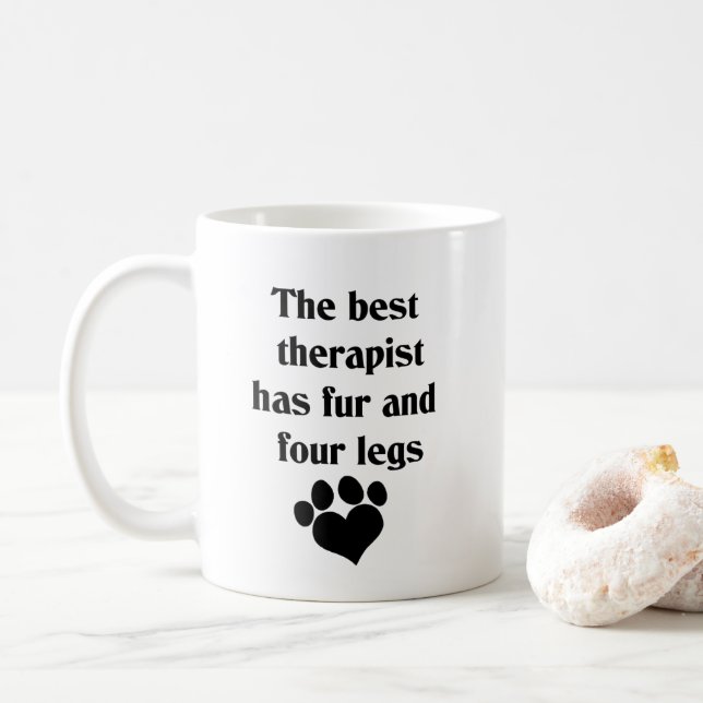 The Best Therapist Has Fur and Four Legs Mug (With Donut)