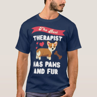 The Best Therapist Has Paws And Fur Funny Corgi Do T-Shirt