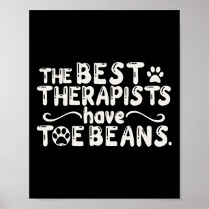 The Best Therapists Have Toe Beans Cat And Puppy H Poster