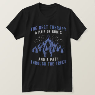 The best therapy A pair of boots Hiking T-Shirt